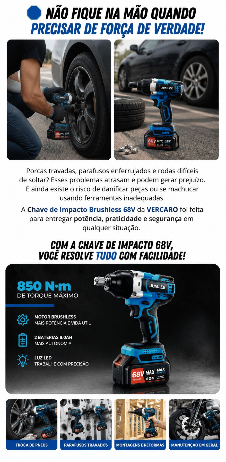 Não fique na mão quando precisar de força de verdade: 850 N·m de torque, motor brushless, 2 baterias 8.0Ah e luz LED resolvem porcas travadas e parafusos enferrujados.